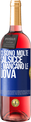 29,95 € Spedizione Gratuita | Vino rosato Edizione ROSÉ Ci sono molte salsicce e mancano le uova Etichetta Blu. Etichetta personalizzabile Vino giovane Raccogliere 2023 Tempranillo