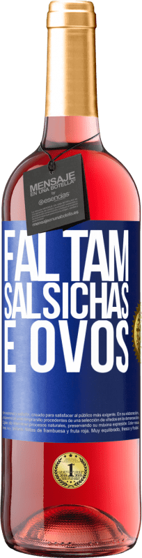 29,95 € Envio grátis | Vinho rosé Edição ROSÉ Faltam salsichas e ovos Etiqueta Azul. Etiqueta personalizável Vinho jovem Colheita 2024 Tempranillo