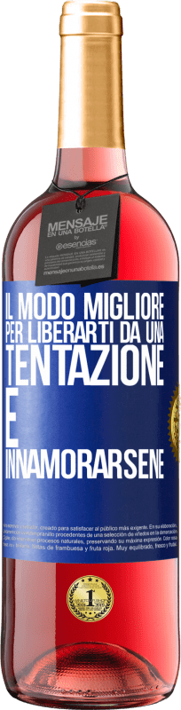 29,95 € Spedizione Gratuita | Vino rosato Edizione ROSÉ Il modo migliore per liberarti da una tentazione è innamorarsene Etichetta Blu. Etichetta personalizzabile Vino giovane Raccogliere 2024 Tempranillo