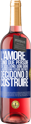 29,95 € Spedizione Gratuita | Vino rosato Edizione ROSÉ L'amore sono due persone che scelgono ogni giorno e che possono essere distrutte, decidono di costruire Etichetta Blu. Etichetta personalizzabile Vino giovane Raccogliere 2023 Tempranillo