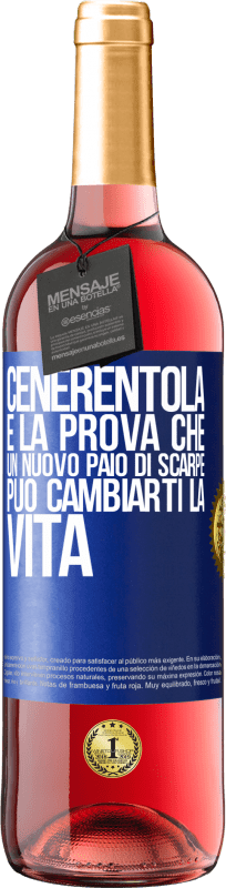 29,95 € Spedizione Gratuita | Vino rosato Edizione ROSÉ Cenerentola è la prova che un nuovo paio di scarpe può cambiarti la vita Etichetta Blu. Etichetta personalizzabile Vino giovane Raccogliere 2025 Tempranillo