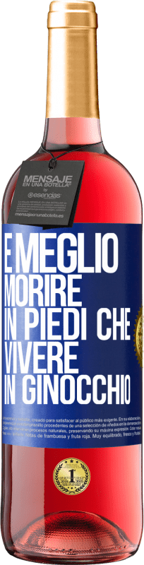 29,95 € Spedizione Gratuita | Vino rosato Edizione ROSÉ È meglio morire in piedi che vivere in ginocchio Etichetta Blu. Etichetta personalizzabile Vino giovane Raccogliere 2024 Tempranillo