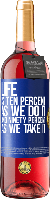 29,95 € Free Shipping | Rosé Wine ROSÉ Edition Life is ten percent as we do it and ninety percent as we take it Blue Label. Customizable label Young wine Harvest 2024 Tempranillo