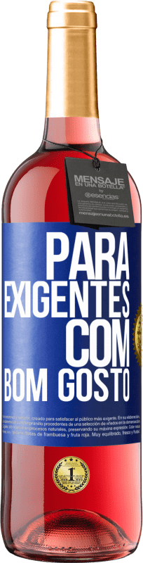 29,95 € Envio grátis | Vinho rosé Edição ROSÉ Para exigentes com bom gosto Etiqueta Azul. Etiqueta personalizável Vinho jovem Colheita 2023 Tempranillo
