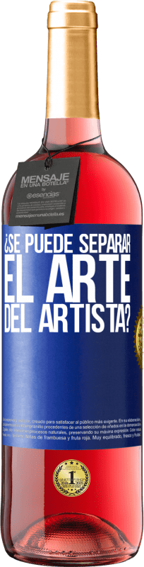 29,95 € Envío gratis | Vino Rosado Edición ROSÉ ¿Se puede separar el arte del artista? Etiqueta Azul. Etiqueta personalizable Vino joven Cosecha 2023 Tempranillo