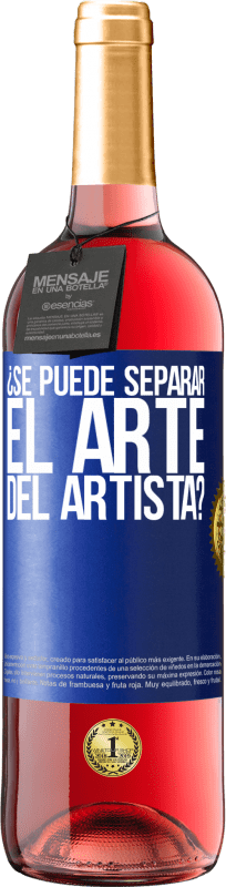 29,95 € Envío gratis | Vino Rosado Edición ROSÉ ¿Se puede separar el arte del artista? Etiqueta Azul. Etiqueta personalizable Vino joven Cosecha 2024 Tempranillo