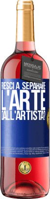 29,95 € Spedizione Gratuita | Vino rosato Edizione ROSÉ riesci a separare l'arte dall'artista? Etichetta Blu. Etichetta personalizzabile Vino giovane Raccogliere 2024 Tempranillo