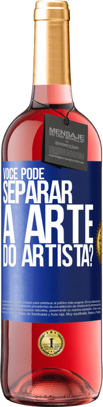 29,95 € Envio grátis | Vinho rosé Edição ROSÉ você pode separar a arte do artista? Etiqueta Azul. Etiqueta personalizável Vinho jovem Colheita 2024 Tempranillo