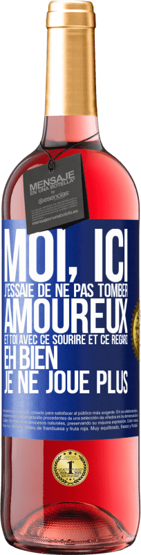 29,95 € Envoi gratuit | Vin rosé Édition ROSÉ Moi, ici, j'essaie de ne pas tomber amoureux et toi avec ce sourire et ce regard eh bien, je ne joue plus Étiquette Bleue. Étiquette personnalisable Vin jeune Récolte 2024 Tempranillo