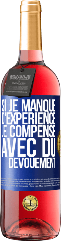 29,95 € Envoi gratuit | Vin rosé Édition ROSÉ Si je manque d'expérience, je compense avec du dévouement Étiquette Bleue. Étiquette personnalisable Vin jeune Récolte 2024 Tempranillo