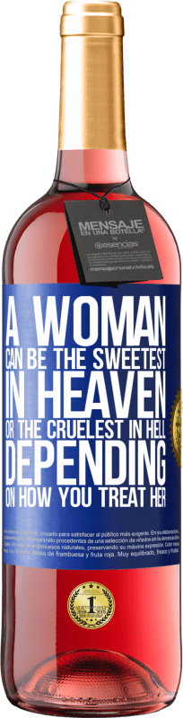 29,95 € Free Shipping | Rosé Wine ROSÉ Edition A woman can be the sweetest in heaven, or the cruelest in hell, depending on how you treat her Blue Label. Customizable label Young wine Harvest 2023 Tempranillo