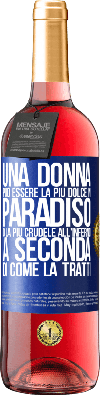 29,95 € Spedizione Gratuita | Vino rosato Edizione ROSÉ Una donna può essere la più dolce in paradiso o la più crudele all'inferno, a seconda di come la tratti Etichetta Blu. Etichetta personalizzabile Vino giovane Raccogliere 2024 Tempranillo