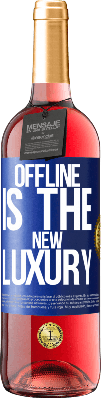 29,95 € Бесплатная доставка | Розовое вино Издание ROSÉ Offline is the new luxury Синяя метка. Настраиваемая этикетка Молодое вино Урожай 2023 Tempranillo