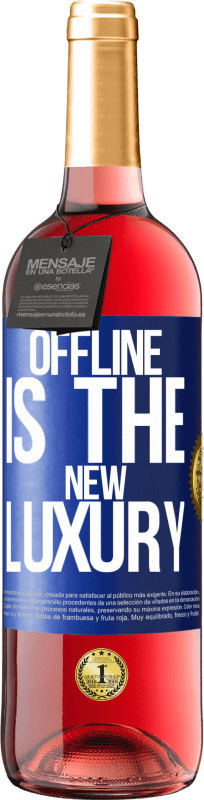 29,95 € Envio grátis | Vinho rosé Edição ROSÉ Offline is the new luxury Etiqueta Azul. Etiqueta personalizável Vinho jovem Colheita 2023 Tempranillo