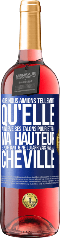 29,95 € Envoi gratuit | Vin rosé Édition ROSÉ Nous nous aimions tellement qu'elle a enlevé ses talons pour être à ma hauteur et pourtant je ne lui arrivais pas à la cheville Étiquette Bleue. Étiquette personnalisable Vin jeune Récolte 2024 Tempranillo