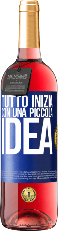 29,95 € Spedizione Gratuita | Vino rosato Edizione ROSÉ Tutto inizia con una piccola idea Etichetta Blu. Etichetta personalizzabile Vino giovane Raccogliere 2024 Tempranillo