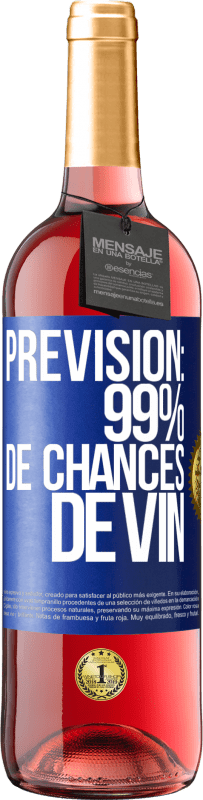 29,95 € Envoi gratuit | Vin rosé Édition ROSÉ Prévision: 99% de chances de vin Étiquette Bleue. Étiquette personnalisable Vin jeune Récolte 2023 Tempranillo