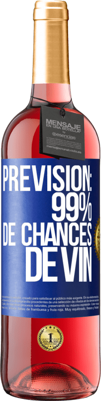 29,95 € Envoi gratuit | Vin rosé Édition ROSÉ Prévision: 99% de chances de vin Étiquette Bleue. Étiquette personnalisable Vin jeune Récolte 2024 Tempranillo