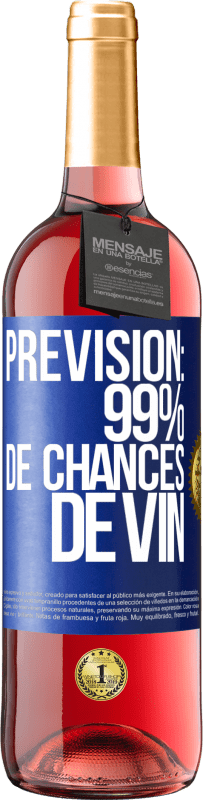 29,95 € Envoi gratuit | Vin rosé Édition ROSÉ Prévision: 99% de chances de vin Étiquette Bleue. Étiquette personnalisable Vin jeune Récolte 2025 Tempranillo