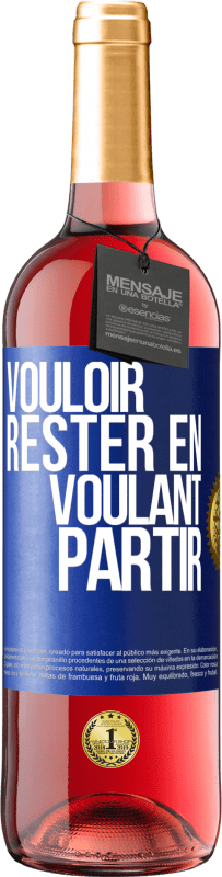 29,95 € Envoi gratuit | Vin rosé Édition ROSÉ Vouloir rester en voulant partir Étiquette Bleue. Étiquette personnalisable Vin jeune Récolte 2024 Tempranillo