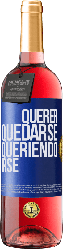 29,95 € Envío gratis | Vino Rosado Edición ROSÉ Querer quedarse queriendo irse Etiqueta Azul. Etiqueta personalizable Vino joven Cosecha 2025 Tempranillo