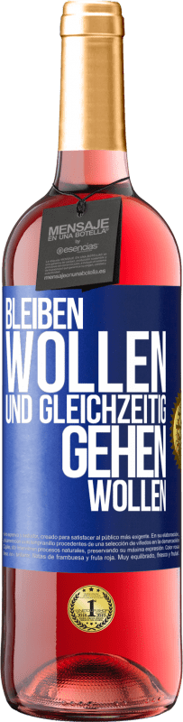 29,95 € Kostenloser Versand | Roséwein ROSÉ Ausgabe Bleiben wollen und gleichzeitig gehen wollen Blaue Markierung. Anpassbares Etikett Junger Wein Ernte 2024 Tempranillo