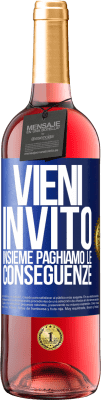 29,95 € Spedizione Gratuita | Vino rosato Edizione ROSÉ Vieni, invito, insieme paghiamo le conseguenze Etichetta Blu. Etichetta personalizzabile Vino giovane Raccogliere 2025 Tempranillo
