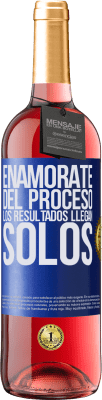 29,95 € Envío gratis | Vino Rosado Edición ROSÉ Enamórate del proceso, los resultados llegan solos Etiqueta Azul. Etiqueta personalizable Vino joven Cosecha 2023 Tempranillo