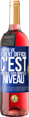 29,95 € Envoi gratuit | Vin rosé Édition ROSÉ Si votre vie devient difficile c'est parce que vous montez le niveau Étiquette Bleue. Étiquette personnalisable Vin jeune Récolte 2025 Tempranillo