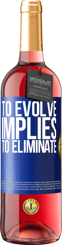 29,95 € 免费送货 | 桃红葡萄酒 ROSÉ版 进化意味着消除 蓝色标签. 可自定义的标签 青年酒 收成 2023 Tempranillo