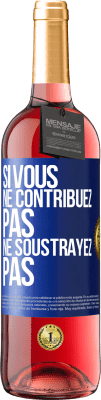 29,95 € Envoi gratuit | Vin rosé Édition ROSÉ Si vous ne contribuez pas, ne soustrayez pas Étiquette Bleue. Étiquette personnalisable Vin jeune Récolte 2023 Tempranillo