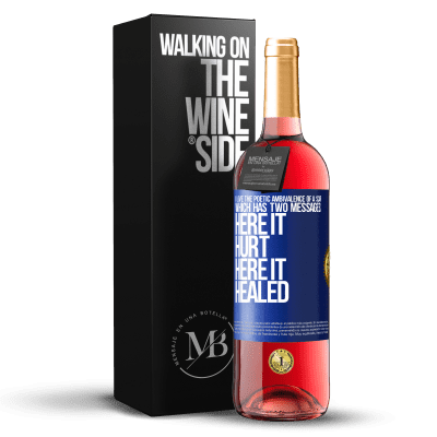 «我喜欢伤疤的诗意矛盾，它有两个信息：在这里伤痛，在这里愈合» ROSÉ版