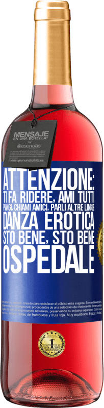 29,95 € Spedizione Gratuita | Vino rosato Edizione ROSÉ Attenzione: ti fa ridere, ami tutti, piangi, chiami amici, parli altre lingue, danza erotica, sto bene sto bene, ospedale Etichetta Blu. Etichetta personalizzabile Vino giovane Raccogliere 2024 Tempranillo