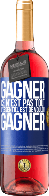 29,95 € Envoi gratuit | Vin rosé Édition ROSÉ Gagner ce n'est pas tout, l'essentiel est de vouloir gagner Étiquette Bleue. Étiquette personnalisable Vin jeune Récolte 2024 Tempranillo