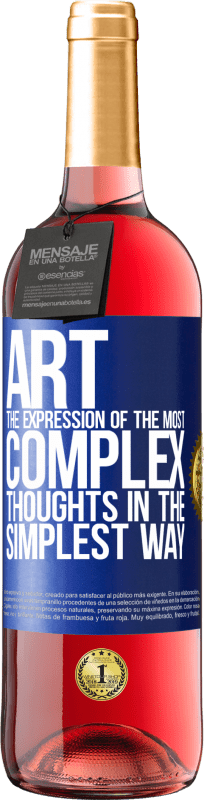 29,95 € Free Shipping | Rosé Wine ROSÉ Edition ART. The expression of the most complex thoughts in the simplest way Blue Label. Customizable label Young wine Harvest 2024 Tempranillo