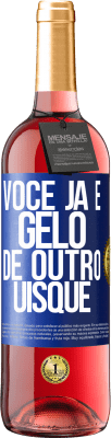 29,95 € Envio grátis | Vinho rosé Edição ROSÉ Você já é gelo de outro uísque Etiqueta Azul. Etiqueta personalizável Vinho jovem Colheita 2024 Tempranillo