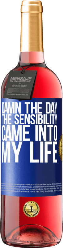 29,95 € Free Shipping | Rosé Wine ROSÉ Edition Damn the day the sensibility came into my life Blue Label. Customizable label Young wine Harvest 2023 Tempranillo