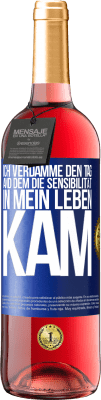 29,95 € Kostenloser Versand | Roséwein ROSÉ Ausgabe Ich verdamme den Tag, and dem die Sensibilität in mein Leben kam Blaue Markierung. Anpassbares Etikett Junger Wein Ernte 2025 Tempranillo