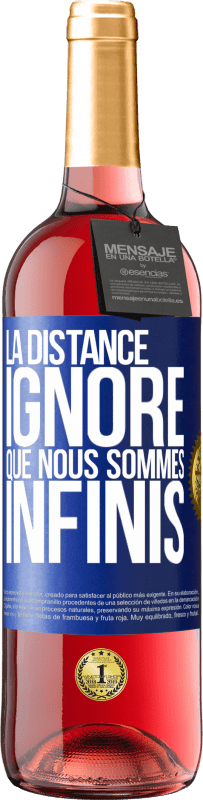 29,95 € Envoi gratuit | Vin rosé Édition ROSÉ La distance ignore que nous sommes infinis Étiquette Bleue. Étiquette personnalisable Vin jeune Récolte 2024 Tempranillo