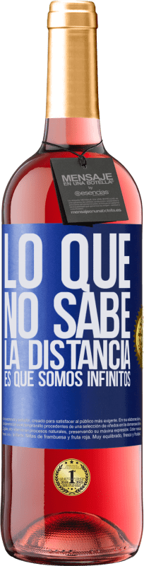 29,95 € Envío gratis | Vino Rosado Edición ROSÉ Lo que no sabe la distancia es que somos infinitos Etiqueta Azul. Etiqueta personalizable Vino joven Cosecha 2024 Tempranillo