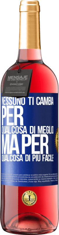 29,95 € Spedizione Gratuita | Vino rosato Edizione ROSÉ Nessuno ti cambia per qualcosa di meglio, ma per qualcosa di più facile Etichetta Blu. Etichetta personalizzabile Vino giovane Raccogliere 2025 Tempranillo