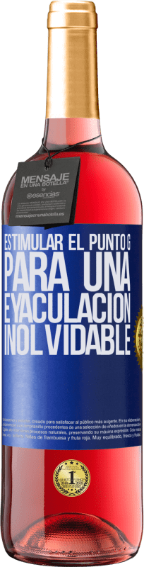 29,95 € Envío gratis | Vino Rosado Edición ROSÉ Estimular el Punto G para una eyaculación inolvidable Etiqueta Azul. Etiqueta personalizable Vino joven Cosecha 2024 Tempranillo