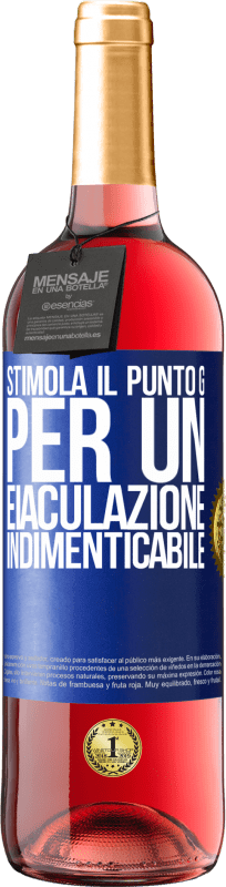 29,95 € Spedizione Gratuita | Vino rosato Edizione ROSÉ Stimola il punto G per un'eiaculazione indimenticabile Etichetta Blu. Etichetta personalizzabile Vino giovane Raccogliere 2024 Tempranillo