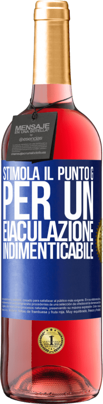 29,95 € Spedizione Gratuita | Vino rosato Edizione ROSÉ Stimola il punto G per un'eiaculazione indimenticabile Etichetta Blu. Etichetta personalizzabile Vino giovane Raccogliere 2025 Tempranillo