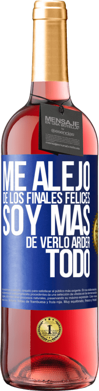 29,95 € Envío gratis | Vino Rosado Edición ROSÉ Me alejo de los finales felices, soy más de verlo arder todo Etiqueta Azul. Etiqueta personalizable Vino joven Cosecha 2024 Tempranillo