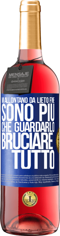 29,95 € Spedizione Gratuita | Vino rosato Edizione ROSÉ Mi allontano da lieto fine, sono più che guardarlo bruciare tutto Etichetta Blu. Etichetta personalizzabile Vino giovane Raccogliere 2024 Tempranillo