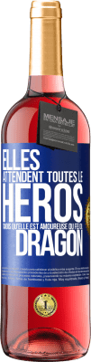 29,95 € Envoi gratuit | Vin rosé Édition ROSÉ Elles attendent toutes le héros tandis qu'elle est amoureuse du feu du dragon Étiquette Bleue. Étiquette personnalisable Vin jeune Récolte 2025 Tempranillo