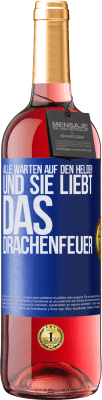 29,95 € Kostenloser Versand | Roséwein ROSÉ Ausgabe Alle warten auf den Helden und sie liebt das Drachenfeuer Blaue Markierung. Anpassbares Etikett Junger Wein Ernte 2024 Tempranillo