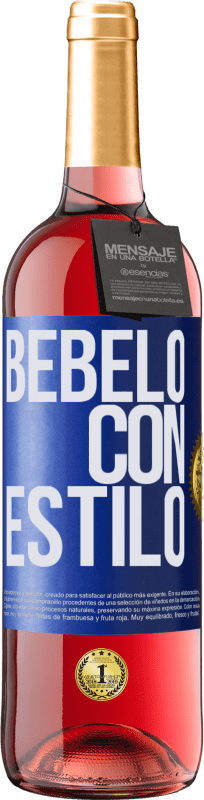 29,95 € Envío gratis | Vino Rosado Edición ROSÉ Bébelo con estilo Etiqueta Azul. Etiqueta personalizable Vino joven Cosecha 2023 Tempranillo