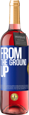 29,95 € 免费送货 | 桃红葡萄酒 ROSÉ版 From The Ground Up 蓝色标签. 可自定义的标签 青年酒 收成 2025 Tempranillo